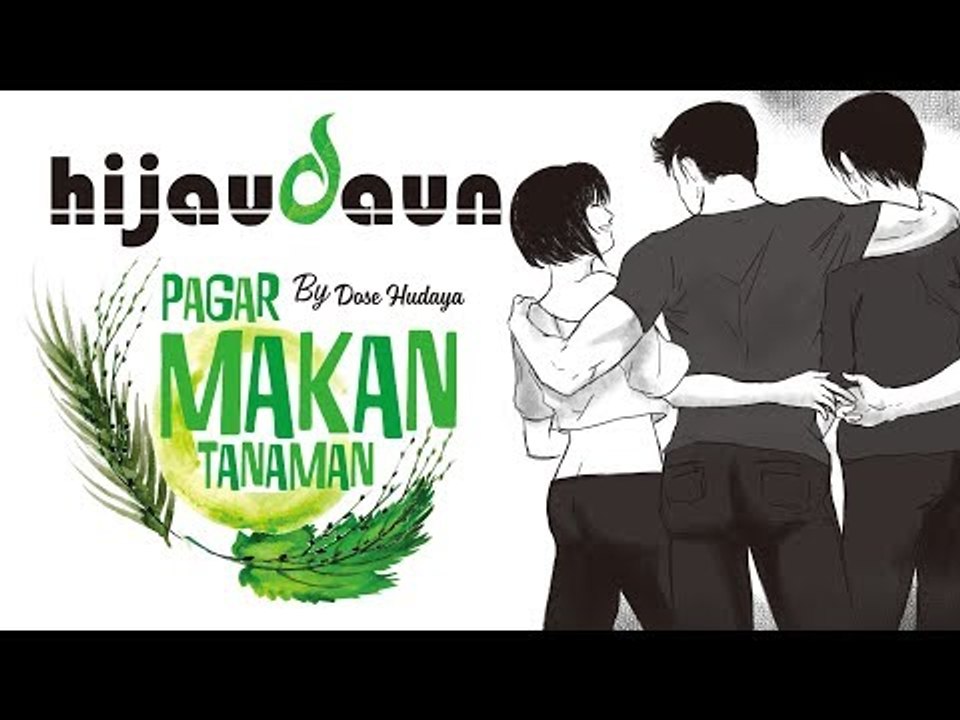 Hijau Daun - Pagar Makan Tanaman (Official Video Lyric)