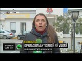 Operacion antidrogë në Vlorë. Disa të ndaluar gjatë natës, gazetarja Anila Hoxha raporton