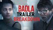 Badla | Trailer Breakdown | Amitabh Bachchan | Taapsee Pannu | Sujoy Ghosh