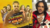 Khatron Ke Khiladi 9: Vikas Gupta breaks silence on injection controversy | FilmiBeat