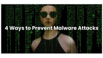 4 Ways to Prevent Malware Attacks