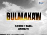 Playlist Lyric Video: Bulalakaw ? Agsunta ('Cain at Abel' OST)