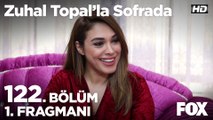 Zuhal Topal'la Sofrada 122. Bölüm 1. Fragmanı