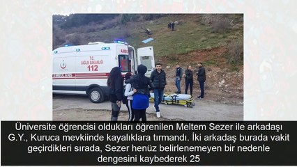 Manisa’da kayalıklardan düşen üniversiteli Meltem hayatını kaybetti