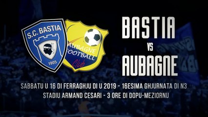 Bastia-Aubagne : L'annunziu