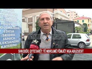 SHKODËR, QYTETARËT: TË MBROJMË FËMIJËT NGA ABUZUESIT