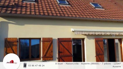 A louer - Maison/villa - Auxerre (89000) - 7 pièces - 125m²