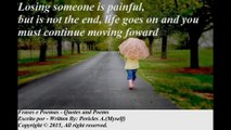 Losing someone is painful, life goes on (Motivation) [Quotes and Poems]
