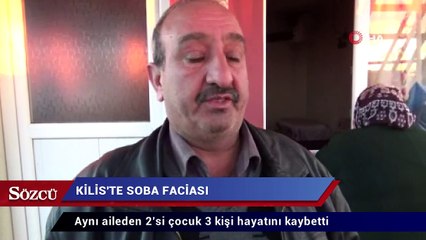 Kilis'te sobadan zehirlenen 2'si çocuk 3 kişi öldü