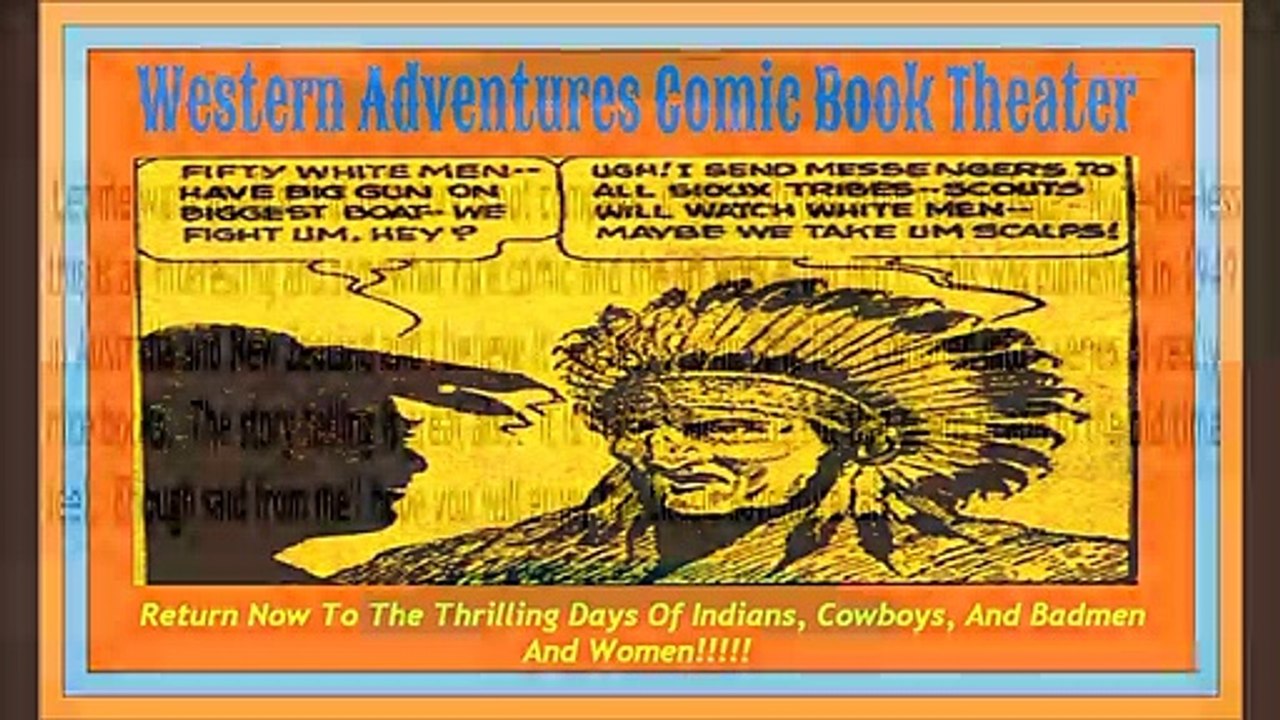 WESTERN ADVENTURE COMIC BOOK THEATER - DANNY HALE AND THE INDIANS