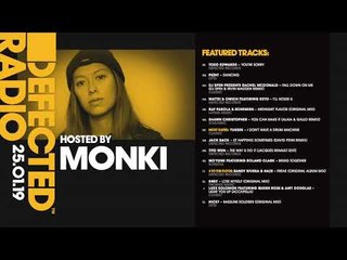 Defected Radio Show presented by Monki - 25.01.19