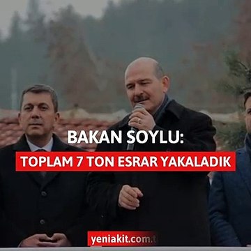 Bakan Soylu: Toplam 7 ton esrar yakaladık