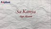 Ogie Alcasid - Sa Kanya - (Official Lyric Video)