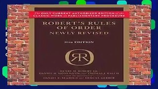 F.R.E.E [D.O.W.N.L.O.A.D] Robert s Rules of Order Newly Revised, 11th edition (Robert s Rules of