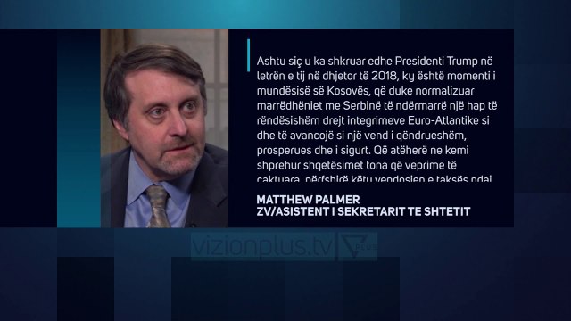 ShBA për Kosovën: “Po prishni marrëdhëniet tona me taksën ndaj Serbisë” - - Vizion Plus