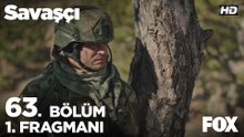 Savaşçı 63. Bölüm 1. Fragmanı