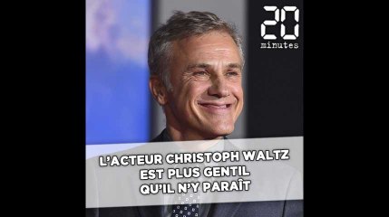 L'acteur Christoph Waltz est plus gentil qu'il n'y paraît