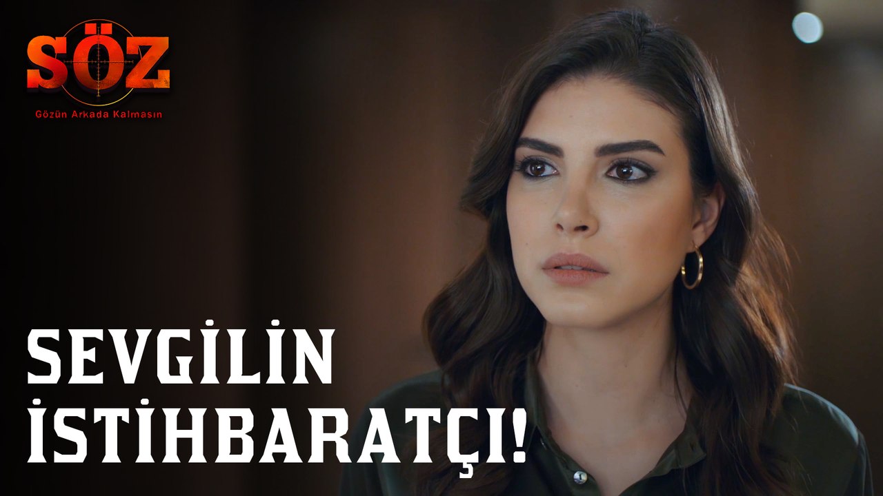 Söz | 69.Bölüm - Sevgilin İstihbaratçı!