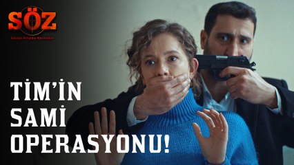 Söz | 69.Bölüm - Tim'in Sami Operasyonu!