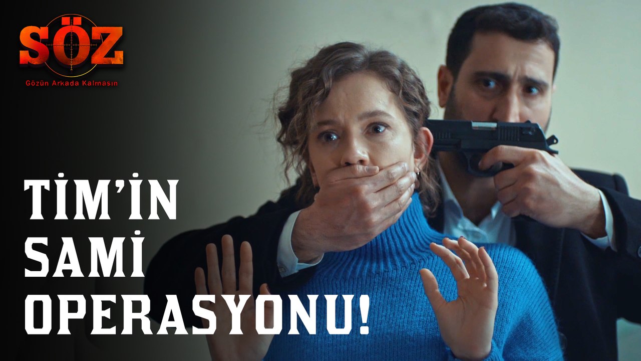 Söz | 69.Bölüm - Tim'in Sami Operasyonu!