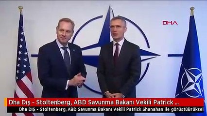 Dha Dış - Stoltenberg, ABD Savunma Bakanı Vekili Patrick Shanahan ile Görüştü