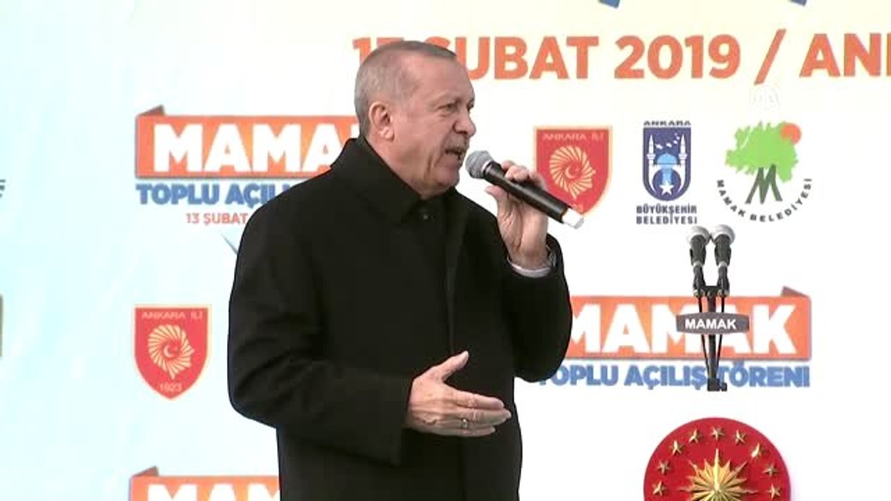 Cumhurbaşkanı Erdoğan: "Mamak'ın Kalkınma Yolcuğunu Sürdürebilmesi İçin 31 Mart Kavşağını da...