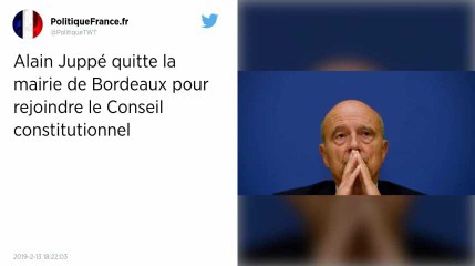 Alain Juppé quitte la mairie de Bordeaux pour le Conseil constitutionnel