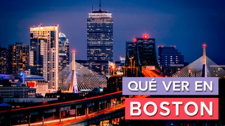 Qué ver en Boston | 10 Lugares imprescindibles 