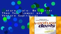 Venture Deals: Be Smarter Than Your Lawyer and Venture Capitalist