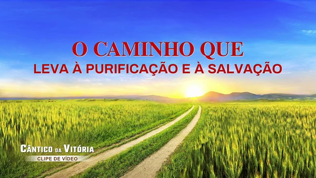 Filme evangélico Cântico da vitória Trecho 6 – O caminho que leva à purificação e à salvação