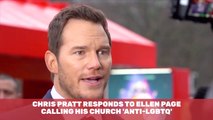 Chris Pratt Fires Back At Ellen Page With A Love Statement