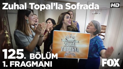 Zuhal Topal'la Sofrada 125. Bölüm 1. Fragmanı