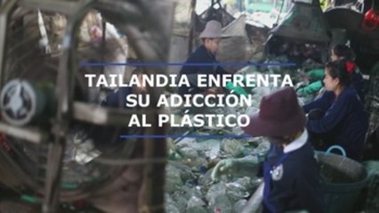 Tailandia enfrenta un difícil camino para abandonar su adicción al plástico