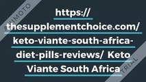 https://thesupplementchoice.com/keto-viante-south-africa-diet-pills-reviews/
