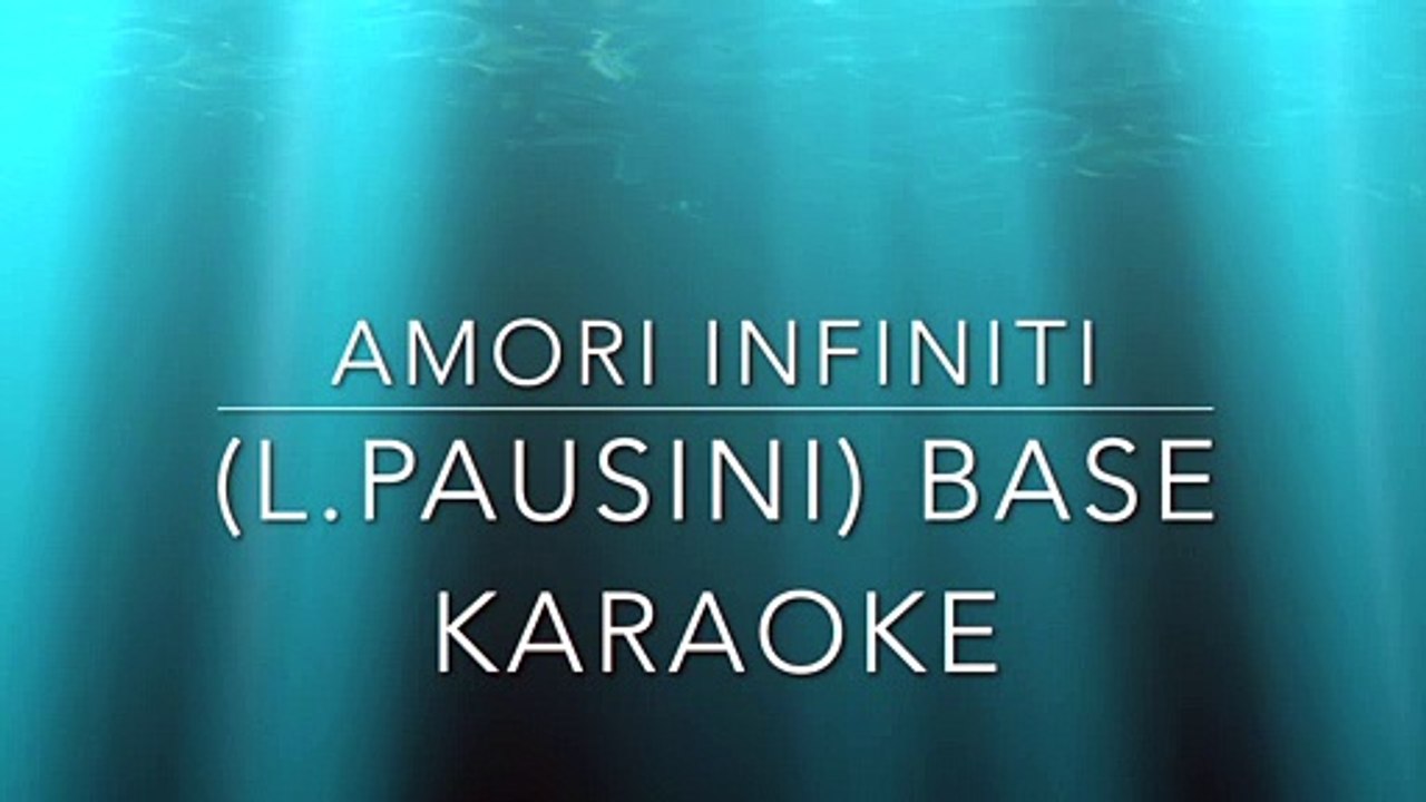 AMORI INFINITI (L.PAUSINI) BASE KARAOKE
