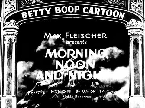 Betty Boop: Morning, Noon and Night (1933) - (Animation, Comedy, Short)