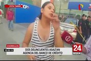 Chorrillos: dos malhechores asaltan agencia bancaria