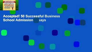 Accepted! 50 Successful Business School Admission Essays