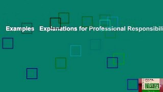 Examples   Explanations for Professional Responsibility