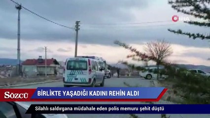 Download Video: Birlikte yaşadığı kadını rehin aldı, bir polisi şehit etti, öldürüldü