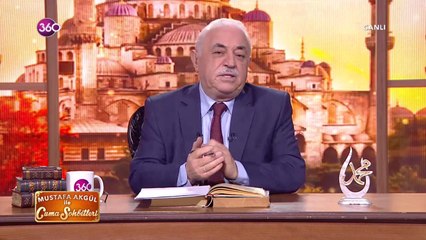 Mustafa Akgül ile #CumaSohbetleri