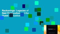 Reckonings: Legacies of Nazi Persecution and the Quest for Justice