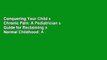 Conquering Your Child s Chronic Pain: A Pediatrician s Guide for Reclaiming a Normal Childhood: A