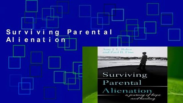 Surviving Parental Alienation