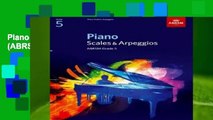 Piano Scales   Arpeggios, Grade 5 (ABRSM Scales   Arpeggios)