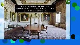 The Rebirth of an English Country House: St. Giles House