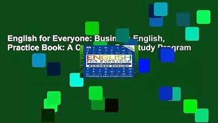 English for Everyone: Business English, Practice Book: A Complete Self-Study Program