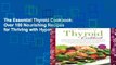 The Essential Thyroid Cookbook: Over 100 Nourishing Recipes for Thriving with Hypothyroidism and