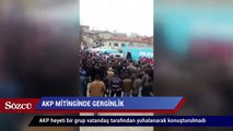 AKP mitinginde 'yuhalanma' gerginliği Adayları konuşturmadılar