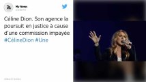 Céline Dion. Son agence la poursuit en justice à cause d’une commission impayée